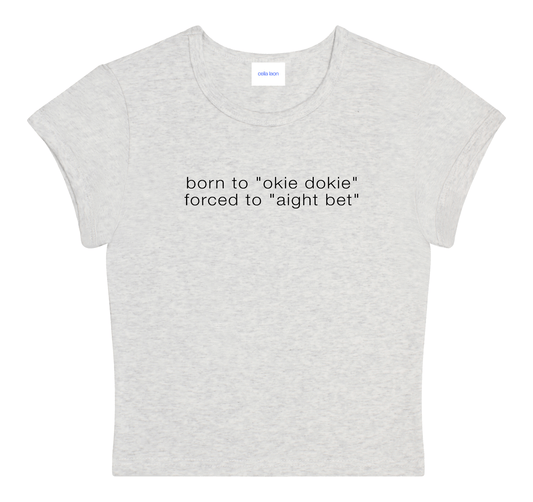 Born to Okie Dokie Baby Tee